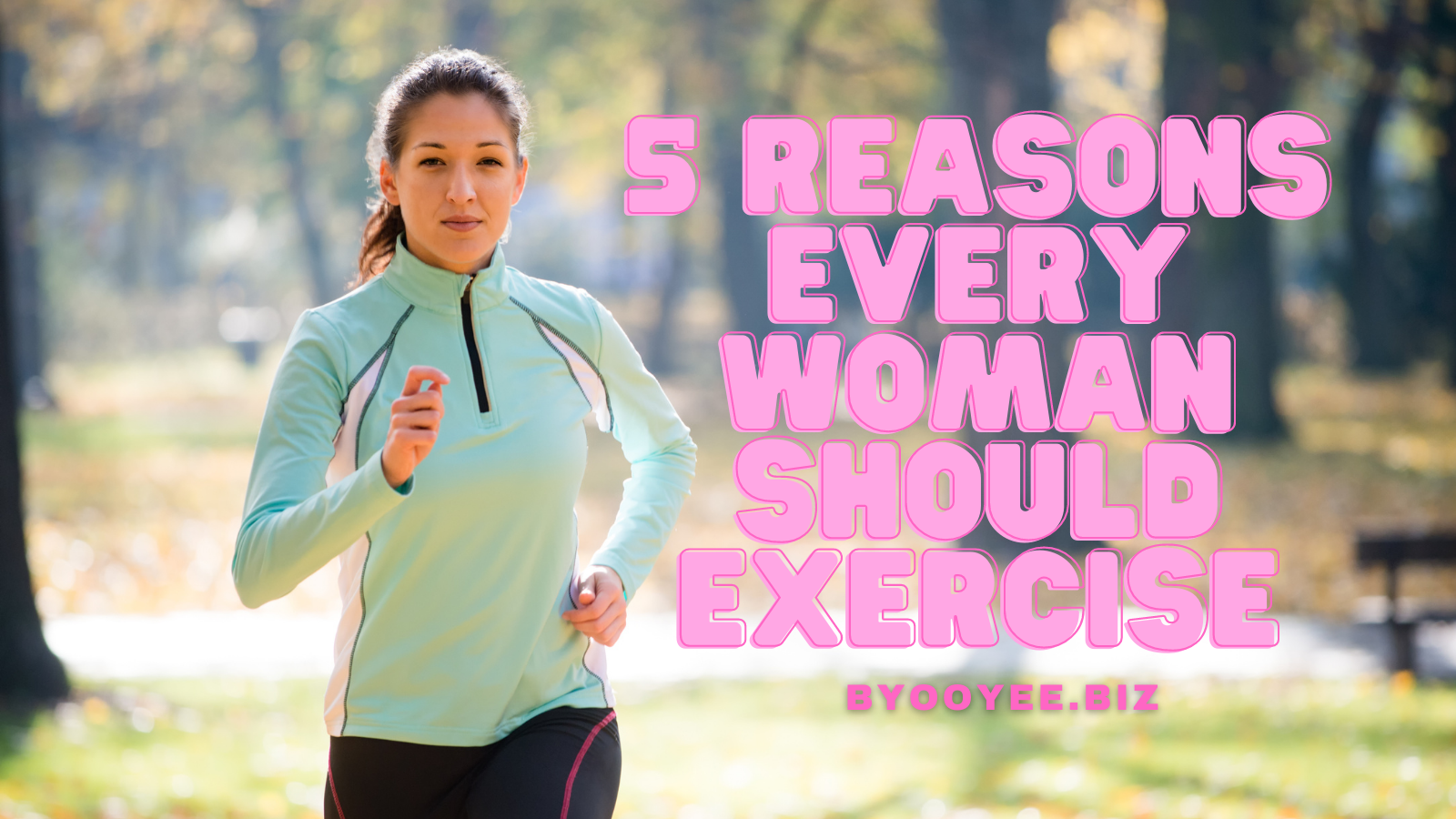 5 Reasons Every Woman Should Exercise