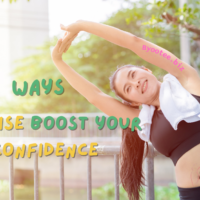 Exercise Boosts Your Self Confidence