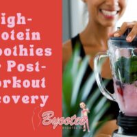 High-Protein Smoothies for Post-Workout Recovery